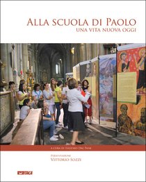 Alla scuola di Paolo: Una vita nuova oggi | Libro | Itacalibri