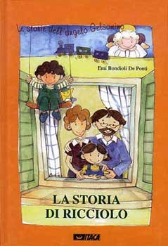 La storia di Ricciolo - Emi De Ponti | Libro | Itacalibri