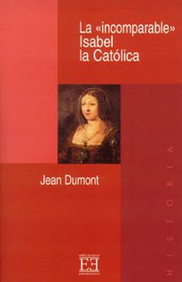 La «incomparable» Isabel la Católica - Jean Dumont | Libro | Itacalibri