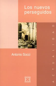 Los nuevos perseguidos - Antonio Socci | Libro | Itacalibri