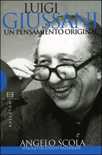 Luigi Giussani, un pensamiento original - Angelo Scola | Libro | Itacalibri