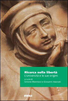 Ricerca nella libertà: L'Università e le sue origini. AA.VV. | Libro | Itacalibri