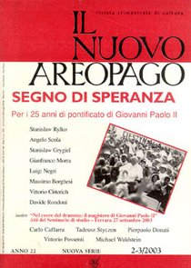 Il Nuovo Areopago 2-3/2003 - Segno di speranza: Per i 25 anni di pontificato di Giovanni Paolo II. AA.VV. | Libro | Itacalibri