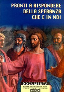 Documenta 3/2000. Pronti a rispondere della speranza che è in noi.: Materiale di lavoro per insegnanti di religione. AA.VV. | Riviste | Itacalibri