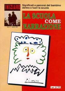 Iniziare 2/2001. La scuola come narrazione: Significati e percorsi del bambino dentro e fuori la scuola. AA.VV. | Libro | Itacalibri