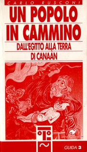 Un popolo in cammino: Dall'Egitto alla terra di Canaàn. AA.VV. | Libro | Itacalibri