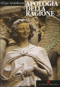 Apologia della ragione - Ol'ga Sedakova | Libro | Itacalibri