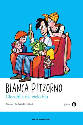 Clorofilla dal cielo blu - Bianca Pitzorno | Libro | Itacalibri