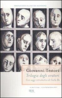 Trilogia degli oratori - Giovanni Testori | Libro | Itacalibri