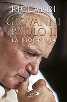 Giovanni Paolo II. La biografia - Andrea Riccardi | Libro | Itacalibri