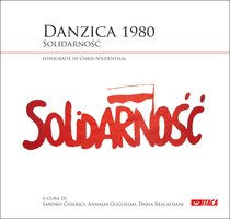 Danzica 1980: Solidarno&#347;&#263. AA.VV. | Libro | Itacalibri