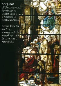 Stefano d'Ungheria, fondatore dello stato e apostolo della nazione - AA.VV. | Libro | Itacalibri