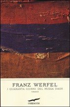 I quaranta giorni del Mussa Dagh - Franz Werfel | Libro | Itacalibri