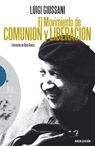 El movimiento de Comunión y Liberación: Entrevista de Robi Ronza. Luigi Giussani | Libro | Itacalibri