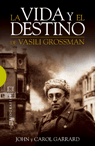 La vida y el destino - Vasilij Grossman | Libro | Itacalibri