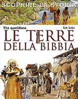 Vita quotidiana. Le terre della Bibbia - Cath Senker | Libro | Itacalibri