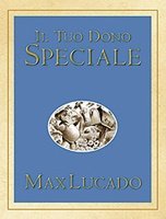 Il tuo dono speciale - Max Lucado | Libro | Itacalibri