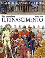 Vita quotidiana. Il Rinascimento - Antony Mason | Libro | Itacalibri