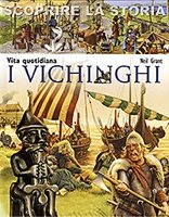 Vita quotidiana. I vichinghi - Neil Grant | Libro | Itacalibri