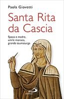 Santa Rita da Cascia - Paola Giovetti | Libro | Itacalibri