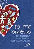 Io mi confesso: per prepararmi al Sacramento della Riconciliazione. AA.VV. | Libro | Itacalibri