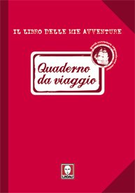 Quaderno da viaggio: Il libro delle mie avventure. AA.VV. | Libro | Itacalibri