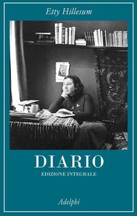 Diario 1941-1942. Ed. integrale - Etty Hillesum | Libro | Itacalibri