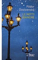 Le notti bianche - Fëdor M. Dostoevskij | Libro | Itacalibri