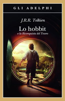 Lo Hobbit: o la Riconquista del Tesoro. J.R.R. Tolkien | Libro | Itacalibri