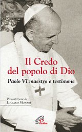 Il Credo del popolo di Dio: Paolo VI maestro e testimone. Paolo VI | Libro | Itacalibri