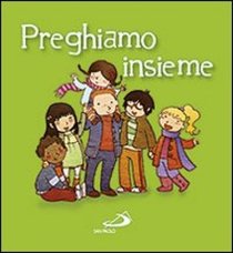 Preghiamo insieme - AA.VV. | Libro | Itacalibri