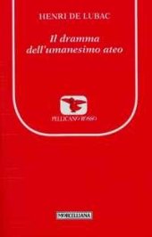 Il dramma dell'umanesimo ateo - Henri de Lubac | Libro | Itacalibri