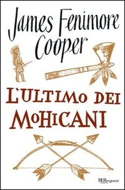 L'ultimo dei Mohicani - James Fenimore Cooper | Libro | Itacalibri