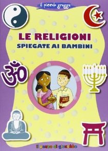 Le religioni spiegate ai bambini - Francesca Fabris | Libro | Itacalibri