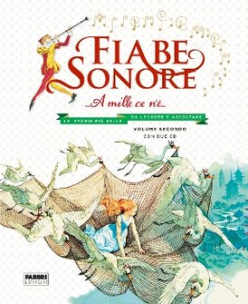 Fiabe sonore...A mille ce n'è - Vol. 2 - AA.VV. | Libro | Itacalibri