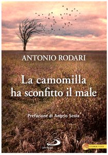 La camomilla ha sconfitto il male - Antonio Rodari | Libro | Itacalibri