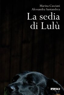 La sedia di Lulù - terza edizione - Marina Casciani, Alessandra Santandrea | eBook | Itacalibri