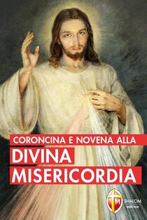 CORONCINA E NOVENA ALLA DIVINA MISERICORDIA - Santa Maria Faustina Kowalska | Libro | Itacalibri