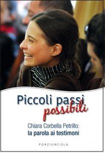 Piccoli passi possibili: Chiara Corbella Petrillo: la parola ai testimoni. AA.VV. | Libro | Itacalibri