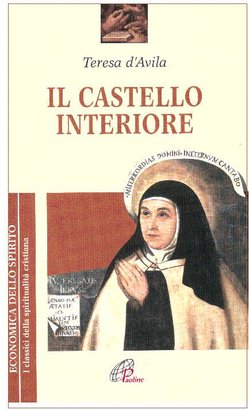 Il castello interiore - Teresa d'Avila | Libro | Itacalibri