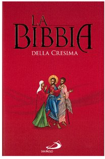 La Bibbia della cresima | Libro | Itacalibri