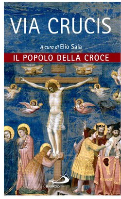 Via Crucis: Il popolo della croce. AA.VV. | Libro | Itacalibri