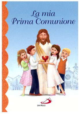 La mia prima Comunione - AA.VV. | Libro | Itacalibri