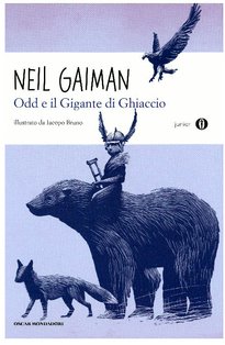 Odd e il gigante di ghiaccio - Neil Gaiman | Libro | Itacalibri