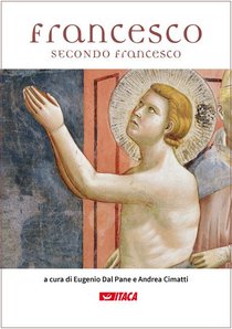 Francesco secondo Francesco - AA.VV. | Libro | Itacalibri